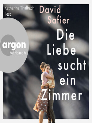 cover image of Die Liebe sucht ein Zimmer